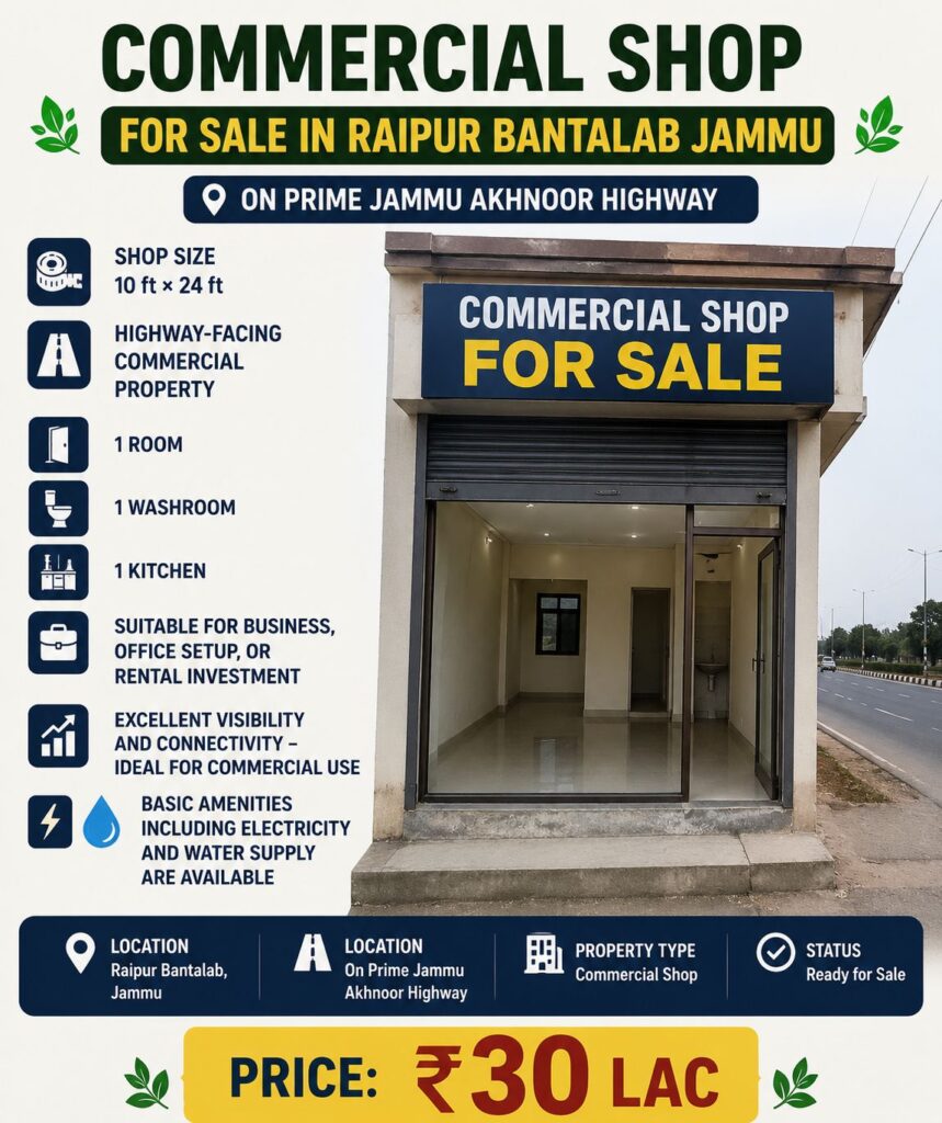 Commercial Shop for Sale in Raipur Bantalab Jammu – On Jammu Akhnoor Highway
